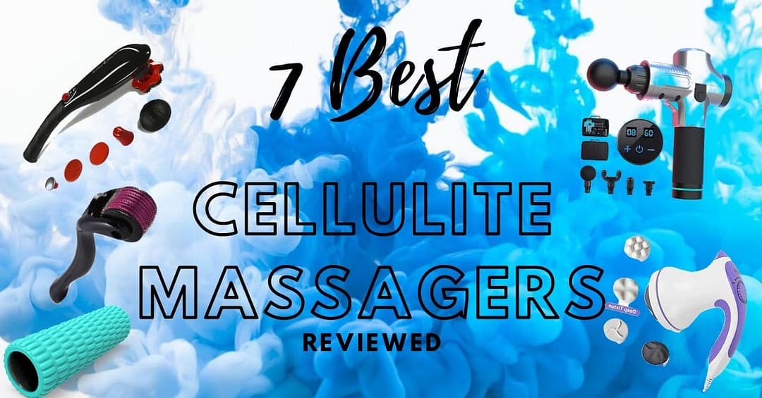 7 Best Cellulite Massagers on Amazon Reviewed | Cellulite Massage at home