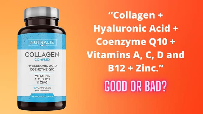 “Collagen + Hyaluronic Acid + Coenzyme Q10 + Vitamins A, C, D and B12 + Zinc.” Good or Bad?