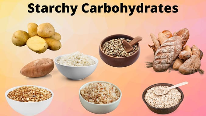 What are Starchy Carbohydrates?