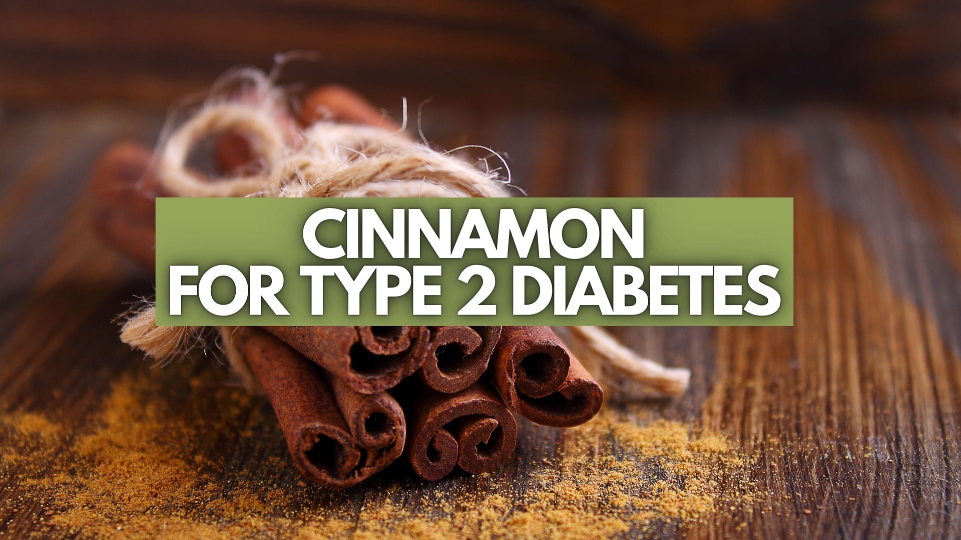 The Best Supplements for Diabetes. Cinnamon for Diabetes.
